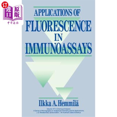 海外直订医药图书Applications of Fluorescence in Immunoassays 荧光在免疫分析中的应用