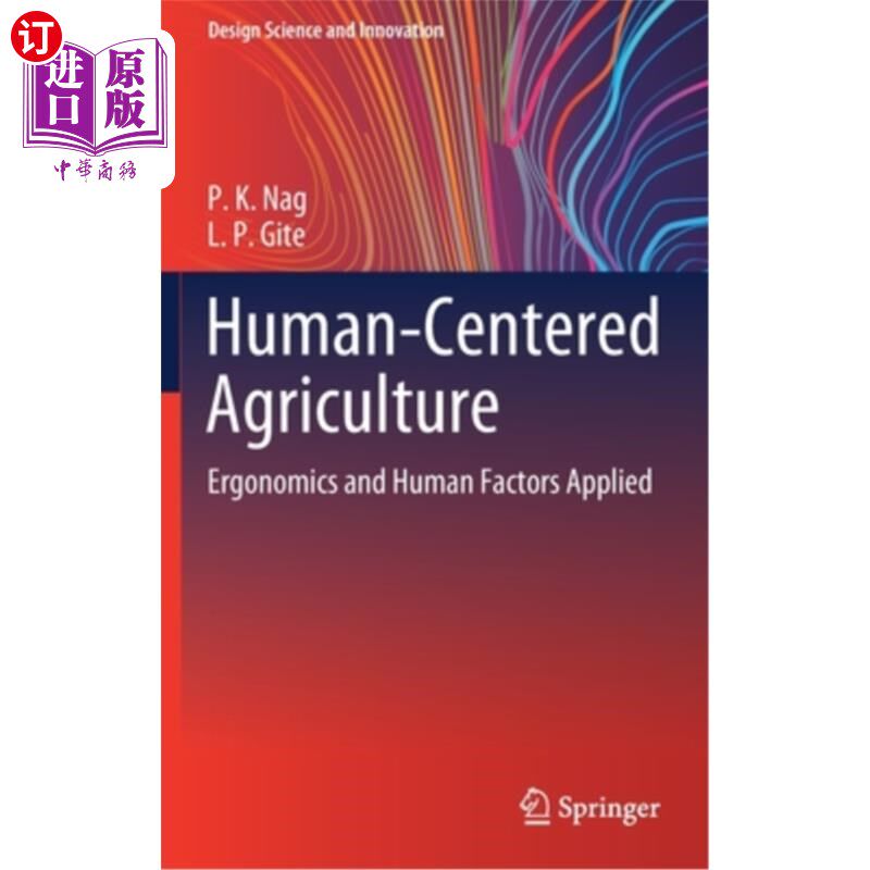 海外直订Human-Centered Agriculture: Ergonomics and Human Factors Applied 以人为中心的农业：人类工效学和人为因素的应用