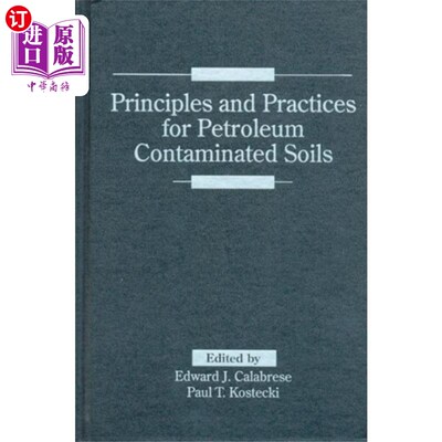 海外直订Principles and Practices for Petroleum Contamina... 石油污染土壤的原则和实践