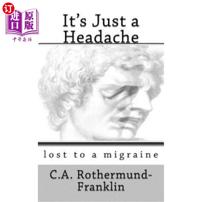 海外直订医药图书It's Just a Headache: lost to a migraine 只是头痛：因为偏头痛而消失
