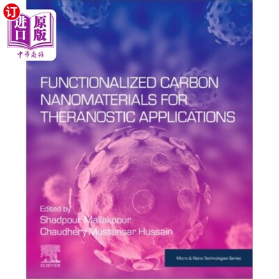 海外直订Functionalized Carbon Nanomaterials for Theranostic Applications 用于治疗的功能化碳纳米材料