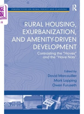 海外直订Rural Housing, Exurbanization, and Amenity-Drive...
