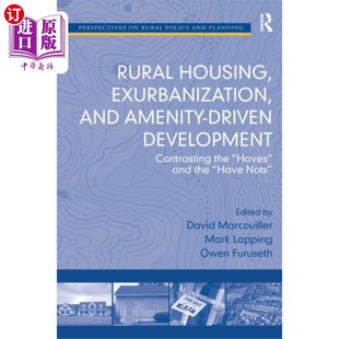 海外直订Rural Housing, Exurbanization, and Amenity-Drive...