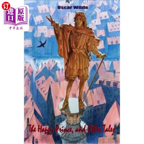 海外直订The Happy Prince and Other Tales 《快乐王子和其他故事