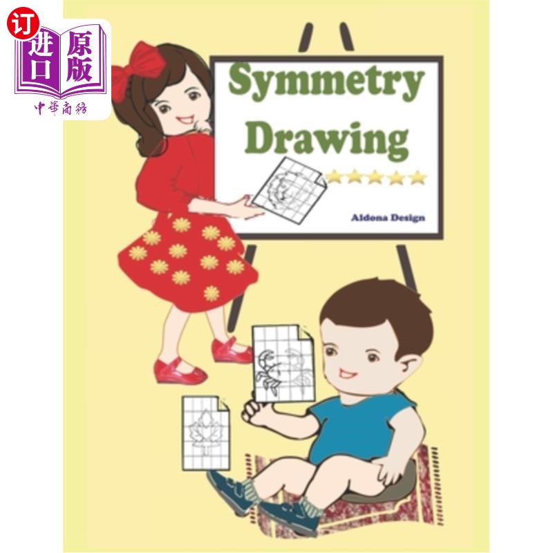 海外直订Symmetry Drawing: : A Symmetrical Drawing & Coloring Activity Book For Kids 5+ 对称绘画:一个对称绘画和着色
