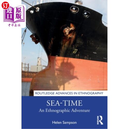 海外直订Sea-Time: An Ethnographic Adventure Sea-Time: An Ethnographic Adventure
