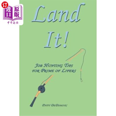 海外直订Land It!: Job Hunting Tips for Prime of Lifers 土地!:给壮年人士的求职建议