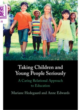 海外直订Taking Children and Young People Seriously 认真对待儿童和青少年:关怀关系的教育方法