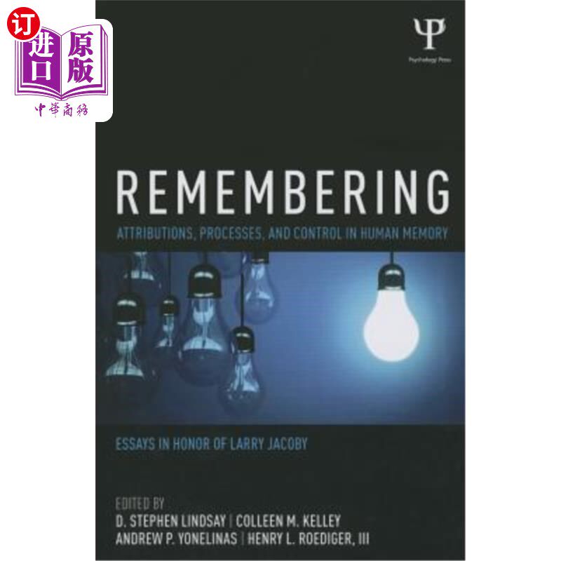 海外直订Remembering: Attributions, Processes, and Control in Human Memory 记忆:人类记忆的归因、过程和控制