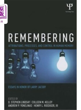 海外直订Remembering: Attributions, Processes, and Control in Human Memory 记忆:人类记忆的归因、过程和控制