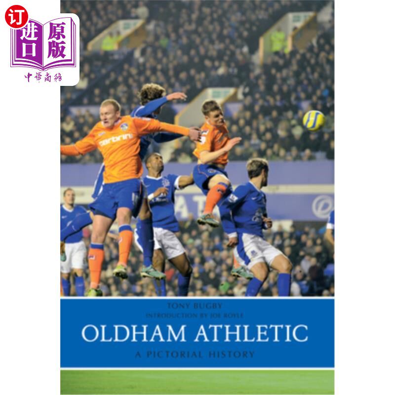 海外直订Oldham Athletic a Pictorial History 奥尔德姆竞技画报历史