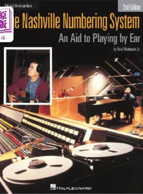 海外直订The Nashville Numbering System: An Aid to Playing by Ear 纳什维尔编号系统:随机应变的辅助工具
