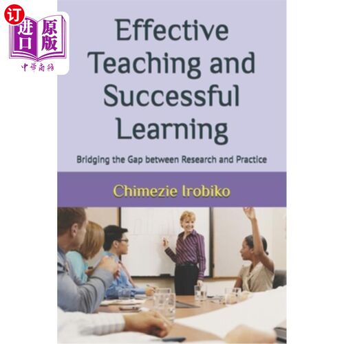 海外直订Effective Teaching and Successful Learning: Bridging the Gap between Research an 有效的教学和成功的学习：弥