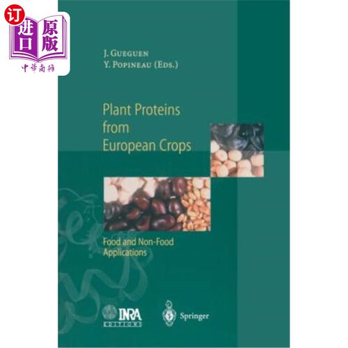 海外直订Plant Proteins from European Crops: Food and Non-Food Applications 欧洲作物中的植物蛋白质：食品和非食品应用