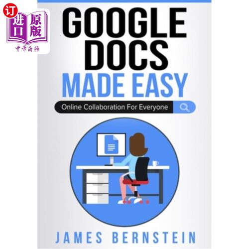 海外直订Google Docs Made Easy: Online Collaboration For Everyone 谷歌文档简化:人人在线协作