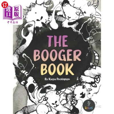 海外直订The Booger Book: Boogers coloring and activity book. Jokes and fun facts about b 鼻屎书：鼻屎着色和活动书。
