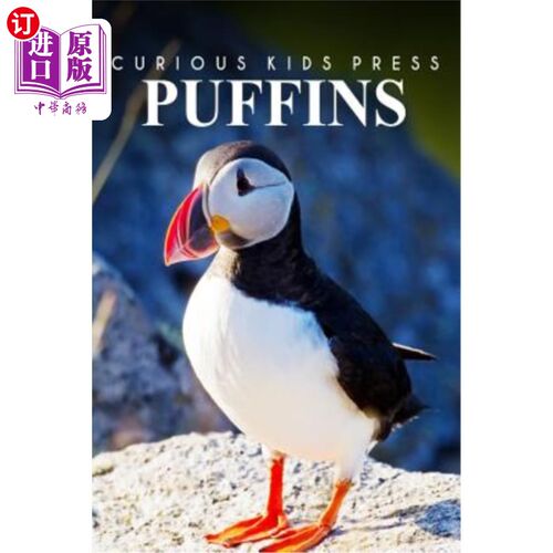 海外直订Puffins - Curious Kids Press: Curious Kids Press 海雀-好奇的孩子出版社：好奇的孩子出版社