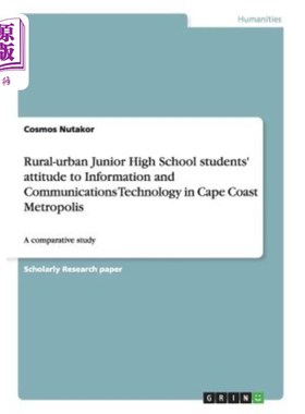 海外直订Rural-urban Junior High School students' attitude to Information and Communicati 开普敦市城乡初中生对信息通