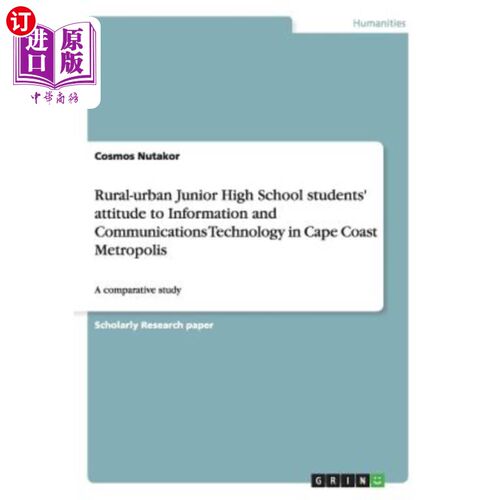 海外直订Rural-urban Junior High School students' attitude to Information and Communicati 开普敦市城乡初中生对信息通