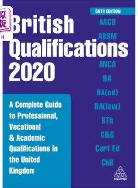 海外直订British Qualifications 2020: A Complete Guide to Professional, Vocational and Ac 英国资格2020：英国专业、职