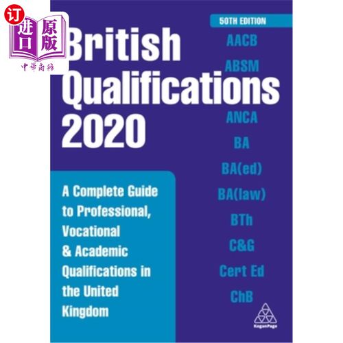 海外直订British Qualifications 2020: A Complete Guide to Professional, Vocational and Ac 英国资格2020：英国专业、职