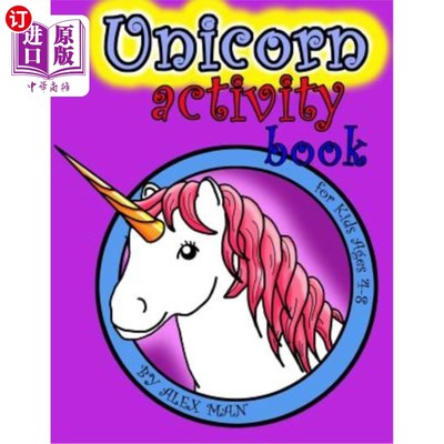 海外直订Unicorn activity book: A Fun Activity Book for Kids & Unicorn Lovers w/ Puzzles, 独角兽活动书：为孩子和独角