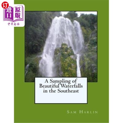 海外直订A Sampling of Beautiful Waterfalls in the Southeast 东南部美丽的瀑布