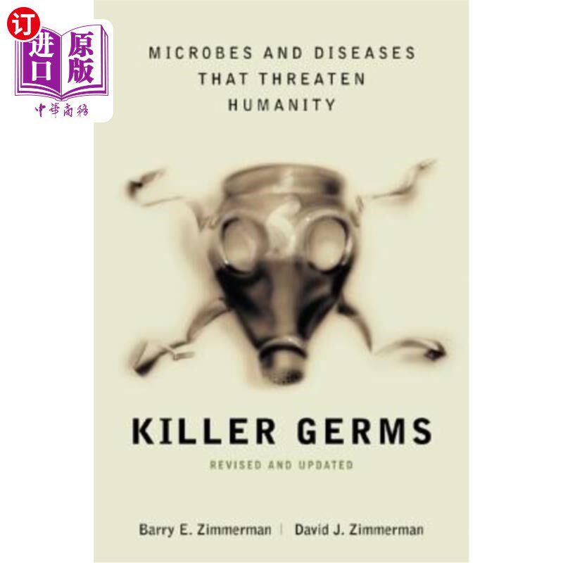 海外直订Killer Germs: Microbes and Diseases That Threaten Humanity 致命细菌：威胁人类的微生物和疾病
