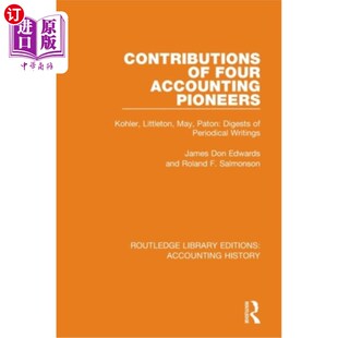 Accounting 科勒 Paton Four Digest Kohler Pioneers 贡献 海外直订Contributions Littleton 四位会计先驱 May
