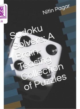 海外直订Sudoku Solvers: A Brain-Teasing Collection of Puzzles 数独解谜者：一个益智集