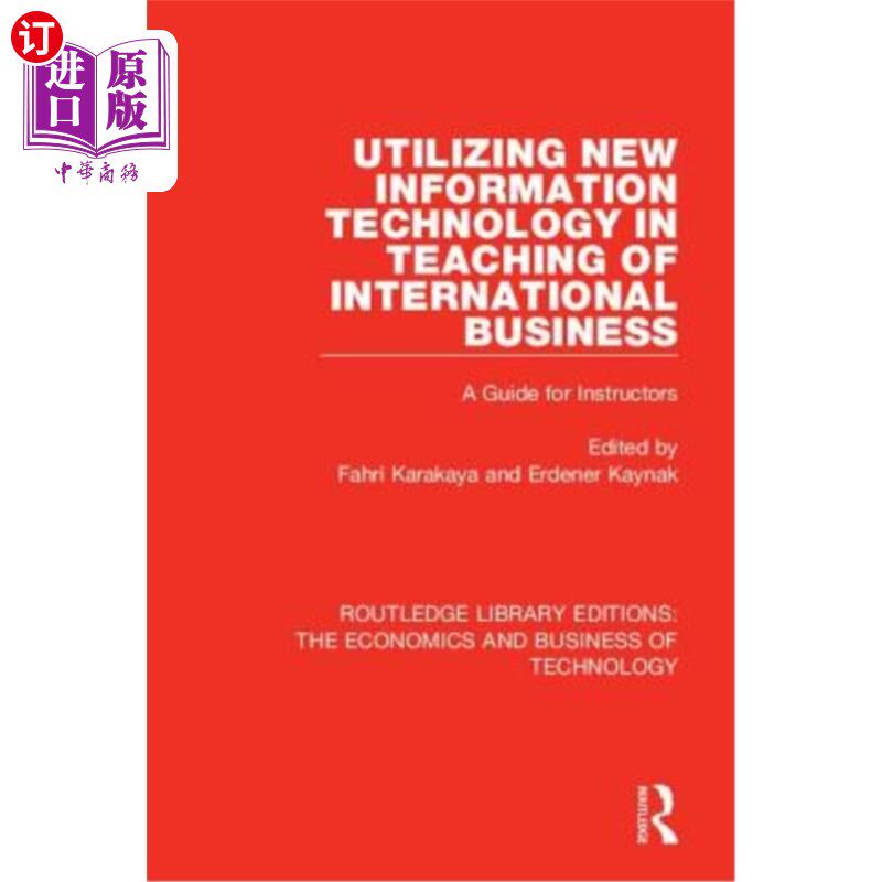 海外直订Utilizing New Information Technology in Teaching of International Business: A Gu 新信息技术在国际商务教学中