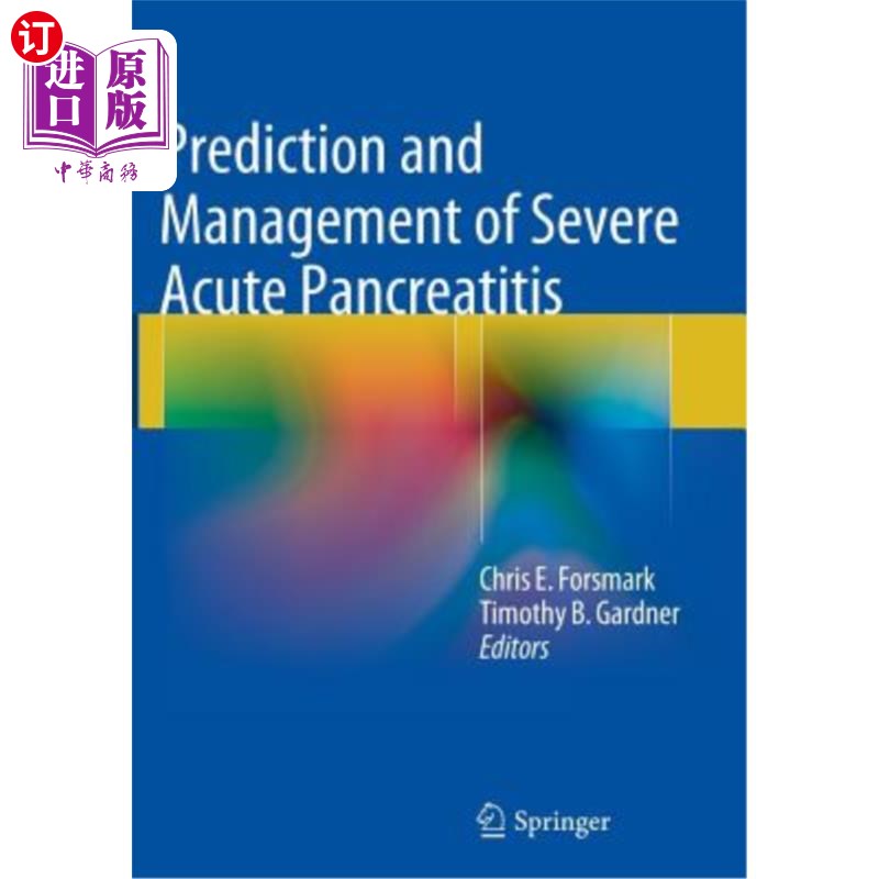 海外直订医药图书Prediction and Management of Severe Acute Pancreatitis 重症急性胰腺炎的预测与治疗 书籍/杂志/报纸 原版其它 原图主图