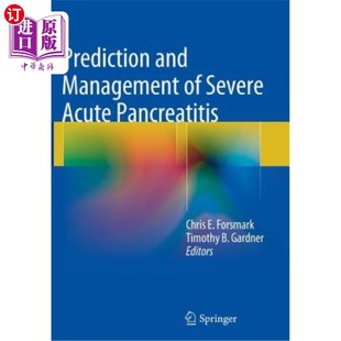 海外直订医药图书Prediction and Management of Severe Acute Pancreatitis 重症急性胰腺炎的预测与治疗