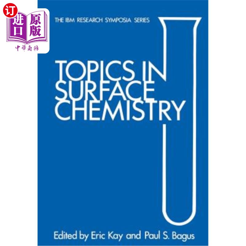 海外直订Topics in Surface Chemistry: IBM Research Symposia Series表面化学的主题：IBM研究研讨会系列