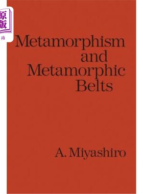 海外直订Metamorphism and Metamorphic Belts 变质作用与变质带