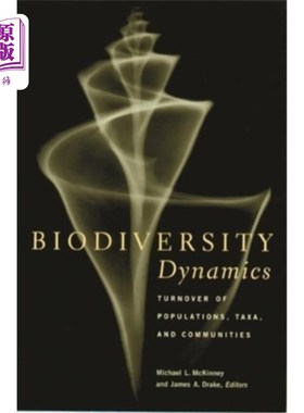 海外直订Biodiversity Dynamics: Turnover of Populations, Taxa, and Communities 生物多样性动态：种群、分类群和群落的