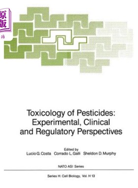 海外直订医药图书Toxicology of Pesticides: Experimental, Clinical and Regulatory Perspectives 农药毒理学：实验、临床