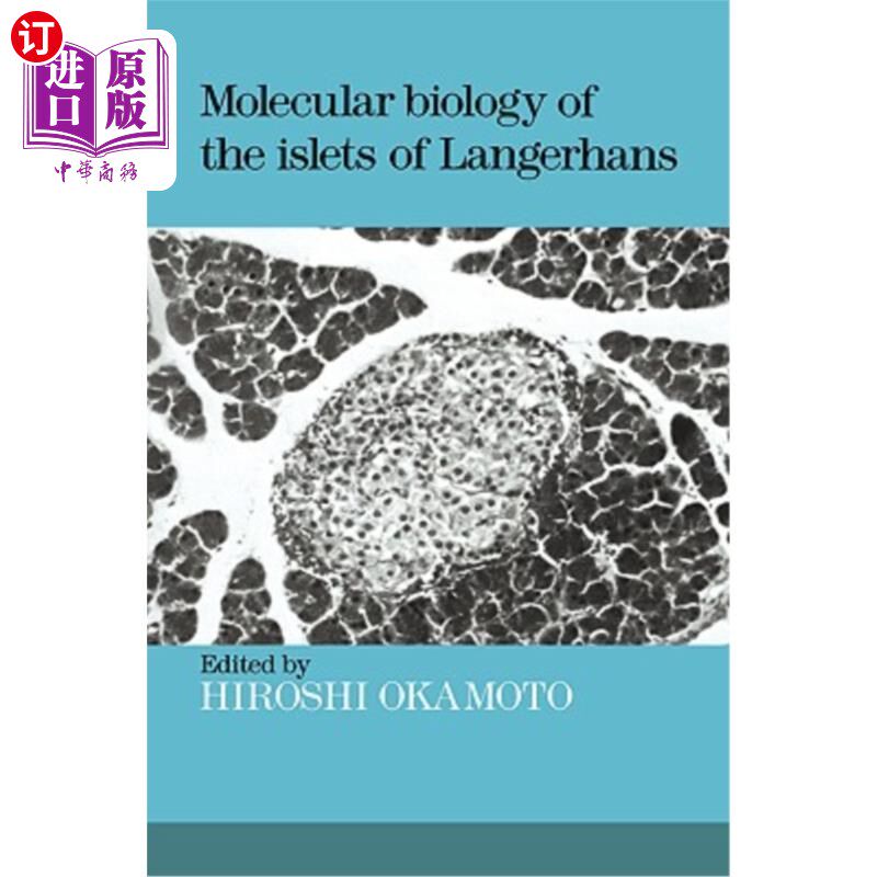 海外直订医药图书Molecular Biology of the Islets of Langerhans 朗格汉斯岛的分子生物学