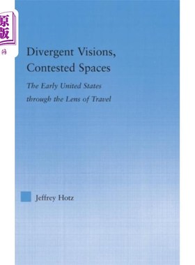 海外直订Divergent Visions, Contested Spaces 不同的愿景，有争议的空间