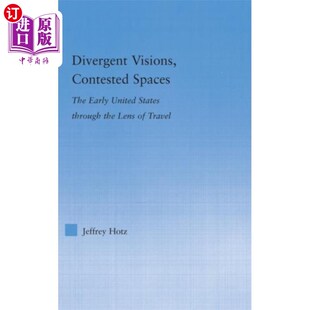 海外直订Divergent Visions, Contested Spaces 不同的愿景，有争议的空间