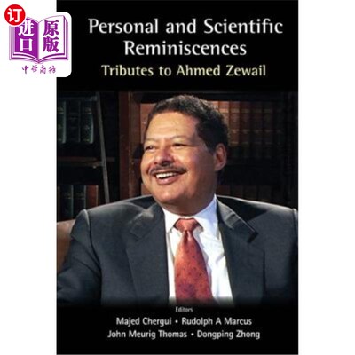 海外直订Personal and Scientific Reminiscences: Tributes to Ahmed Zewail 个人和科学的回忆：向艾哈迈德泽瓦尔致敬