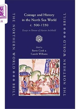 海外直订Coinage and History in the North Sea World, c. AD 500-1250 北海世界的铸币和历史，公元500-1250年：纪念马里昂