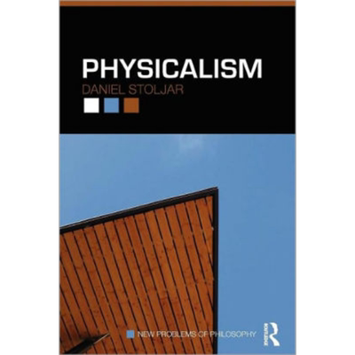 现货 物理主义 英文原版 豆瓣高分 Physicalism Daniel Stoljar 分析哲学【中商原版】