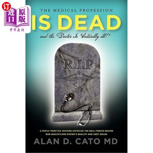 海外直订The Medical Profession Is Dead and the Doctor Is Critically Ill! 医学界已经死了，医生病得很重！
