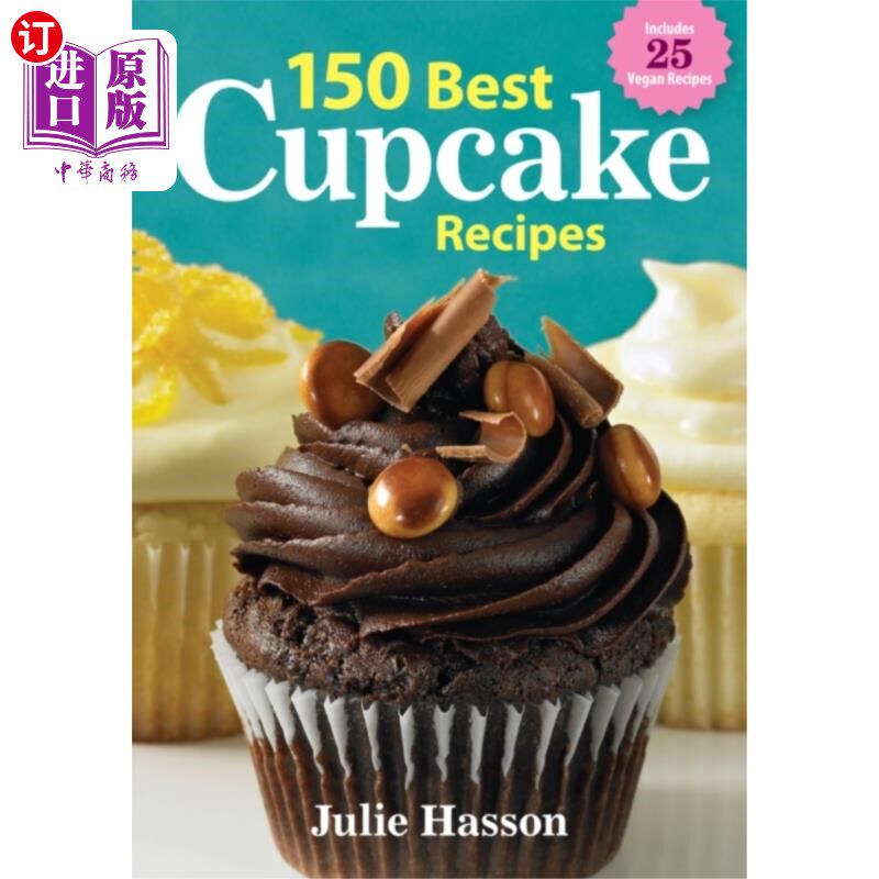 海外直订150 best cupcake recipes 150种最佳纸杯蛋糕配方