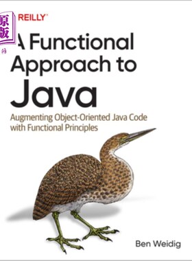 海外直订A Functional Approach to Java: Augmenting Object-Oriented Java Code with Functio Java的函数式方法:用函数式