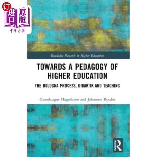 海外直订Towards a Pedagogy of Higher Education 高等教育教育学研究