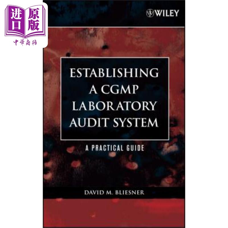 现货 CGMP实验室审核系统建立 实用指南 Establishing A Cgmp Laboratory Audit System 英文原版 David Bliesner 中