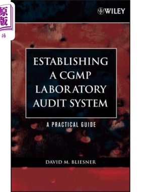 现货 CGMP实验室审核系统建立 实用指南 Establishing A Cgmp Laboratory Audit System 英文原版 David Bliesner 中