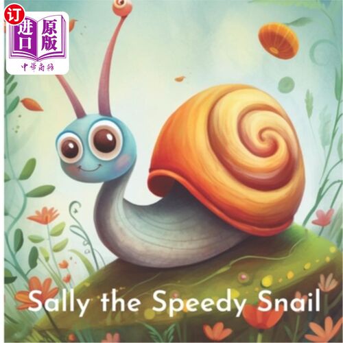 海外直订Sally the Speedy Snail 速蜗牛莎莉